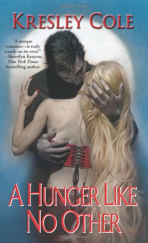 A Hunger Like No Other (Immortals After Dark, Book 1) by Kresley Cole