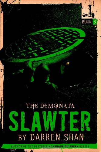 The Demonata #3: Slawter: Book 3 in the Demonata series by Darren Shan