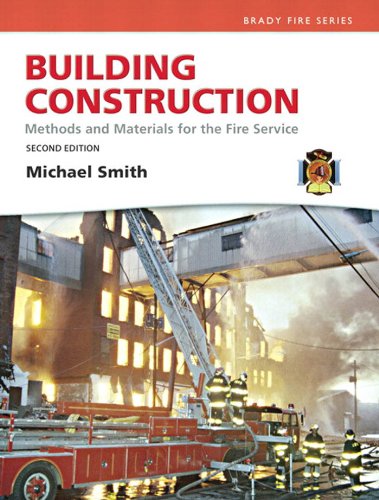 Building Construction: Methods and Materials for the Fire Service (2-downloads) (Brady Fire) by Michael Smith