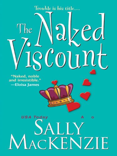 The Naked Viscount (Naked Nobility) by Sally MacKenzie