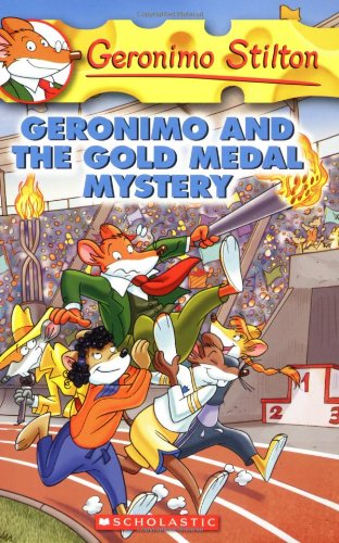 Geronimo and the Gold Medal Mystery by Geronimo Stilton