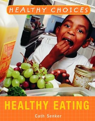 Healthy Eating (Healthy Choices)