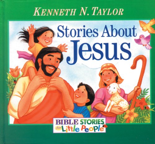 Stories About Jesus (Bible Stories for Little People)