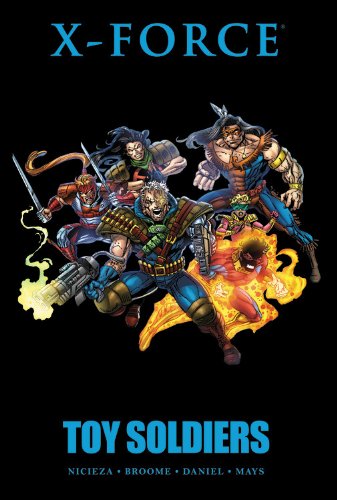 X-Force: Toy Soldiers by Fabian Nicieza