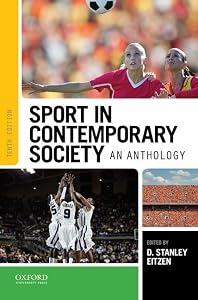 Sport in Contemporary Society: An Anthology by D. Stanley Eitzen
