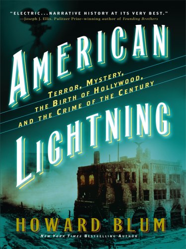 American Lightning: Terror, Mystery, Movie-Making, and the Crime of the Century by Howard Blum