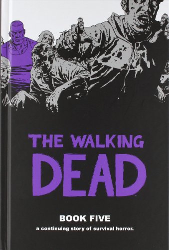 The Walking Dead Book 5 by Robert Kirkman