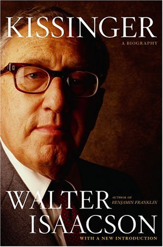 Kissinger: A Biography by Walter Isaacson