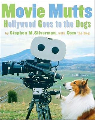 Movie Mutts: Hollywood Goes to the Dogs
