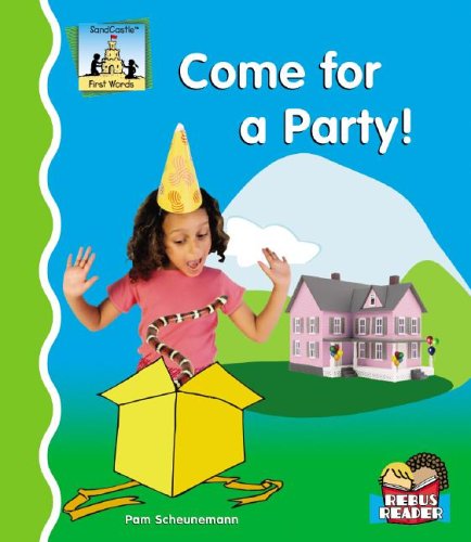 Come for a Party! (First Words) by Pam Scheunemann