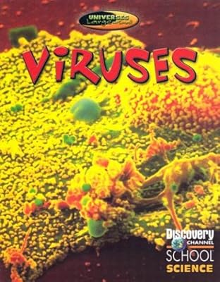 Viruses (Discovery Channel School Science: Universes Large and Small)