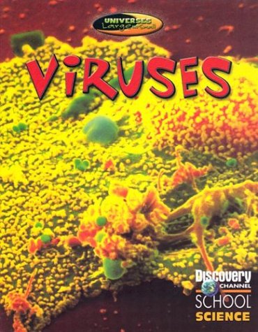 Viruses (Discovery Channel School Science: Universes Large and Small) by Gareth Stevens Publishing