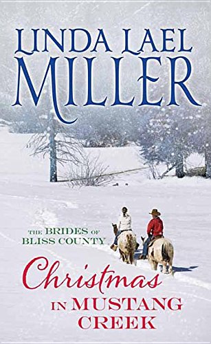 Christmas in Mustang Creek by Linda Lael Miller