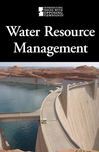 Water Resource Management (Introducing Issues with Opposing Viewpoints) by Patty Jo Sawvel