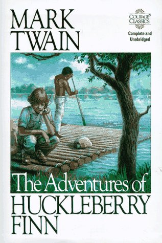 The Adventures of Huckleberry Finn (Courage Classics) by Mark Twain