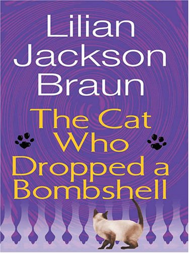 The Cat Who Dropped a Bombshell (Thorndike Paperback Bestsellers) by Lilian Jackson Braun