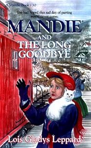 Mandie and the Long Goodbye (Mandie, Book 30)
