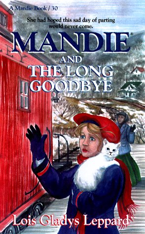 Mandie and the Long Goodbye (Mandie, Book 30) by Lois Gladys Leppard