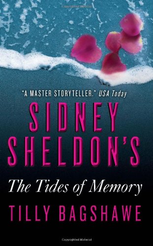 Sidney Sheldon's The Tides of Memory by Tilly Bagshawe