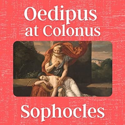 Oedipus at Colonus