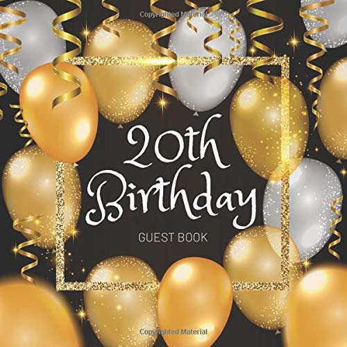 20th Birthday Guest Book: Celebration Birthday Party Keepsake Gift Book for Best Wishes and Messages from Family and Friends to Write in 123 Pages Cream Paper Glossy Cover by Guest Books of Stigery