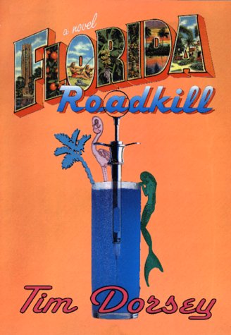 Florida Roadkill by Tim Dorsey