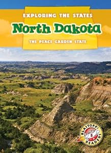 North Dakota: The Peace Garden State