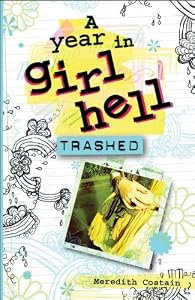Trashed (A Year in Girl Hell)