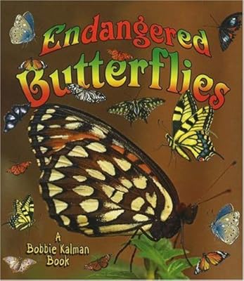 Endangered Butterflies (Earth's Endangered Animals)