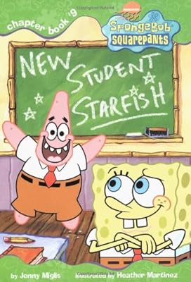 New Student Starfish (Spongebob Squarepants Chapter Books)