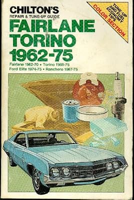 Chilton's Repair and Tune-Up Guide Fairlane and Torino, 1962-1975