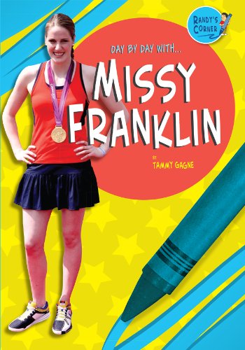 Day by Day With Missy Franklin by Tammy Gagne