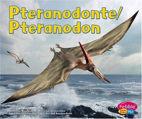 Pteranodonte / Pteranodon (Dinosaurios y animales prehistoricos/Din) by Capstone Press