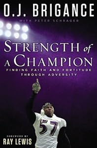 Strength of a Champion: Finding Faith and Fortitude Through Adversity