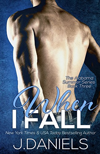 When I Fall by J Daniels