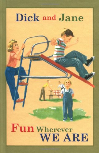 Dick and Jane Fun Wherever We Are by Grosset & Dunlap