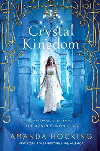 Crystal Kingdom by Amanda Hocking