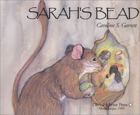 Sarah's Bead by Caroline S. Garrett