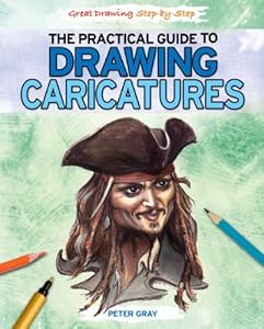 The Practical Guide to Drawing Caricatures