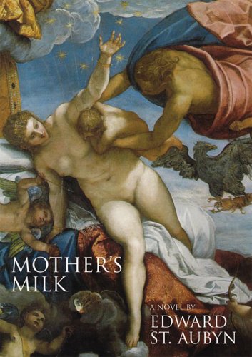 Mother's milk by Edward St Aubyn