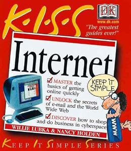 KISS Guide to the Internet by Willie Lubka
