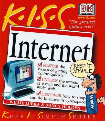 KISS Guide to the Internet by Willie Lubka