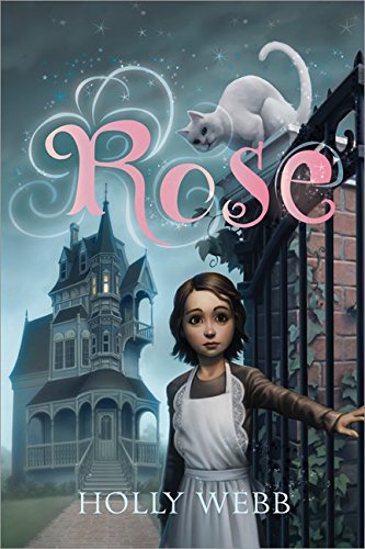 Rose by Holly Webb