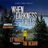 When Darkness Falls (Violet Darger FBI Mystery Thriller Book 10)
