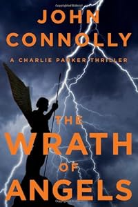 The Wrath of Angels: A Charlie Parker Thriller