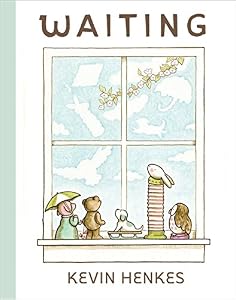 Waiting by Kevin Henkes                       (Author, Illustrator)