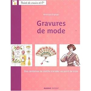 Gravures de mode : Des centaines de motifs à broder au point de croix