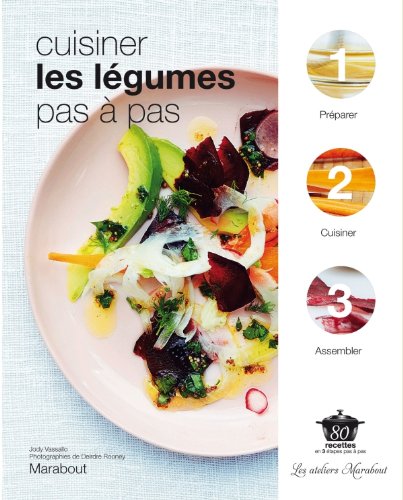 cuisiner les légumes pas à pas by Collectif