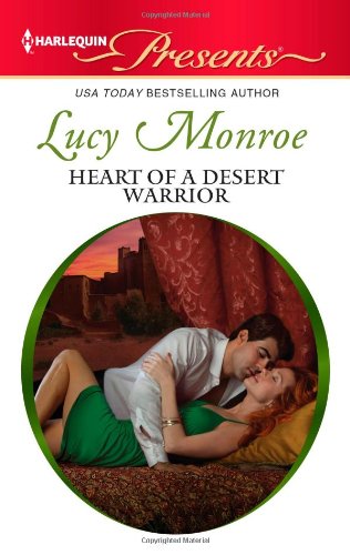 Heart of a Desert Warrior by Lucy Monroe