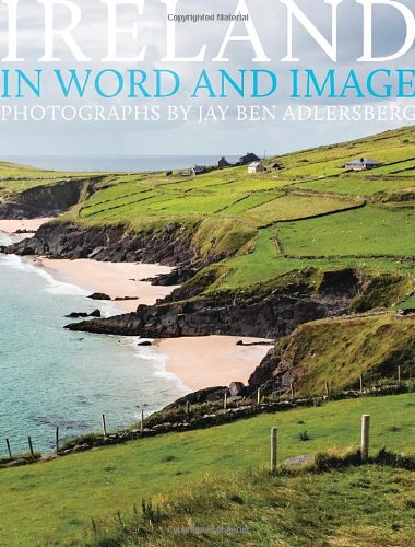 Ireland: In Word and Image by Jay Ben Adlersberg